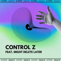 Mitch Oliver – Control Z feat. Might Delete Later