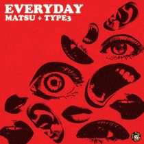 Matsu & Type3 – Everyday