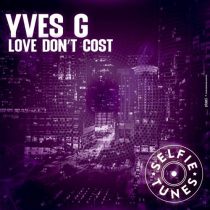 Yves G – Love Don’t Cost (Extended Mix)