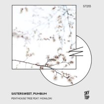 Sistersweet & pumbum – Penthouse Tree