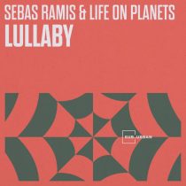 Sebas Ramis & Life on Planets – Lullaby