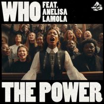 Wh0 & Anelisa Lamola – The Power feat. Anelisa Lamola