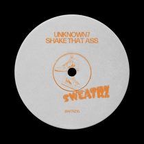 Unknown7 – Shake That Ass