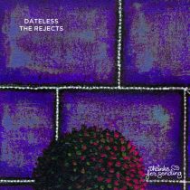 Dateless & Hyde (OFC), Dateless – The Rejects