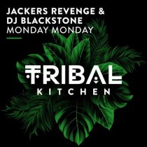 DJ Blackstone & Jackers Revenge – Monday Monday