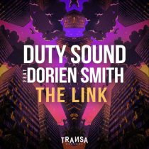Duty Sound & Dorien Smith – The Link feat. Dorien Smith