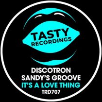 Discotron & Sandy’s Groove – It’s A Love Thing