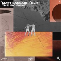 Matt Sassari & BLR, BLR & Kid Randie, Matt Sassari – The Incident