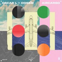 Dosem & Oscar L – Aircargo