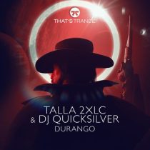 Talla 2xlc & DJ Quicksilver – Durango