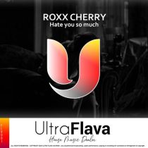 Roxx Cherry – Hate You So Much