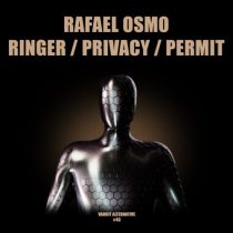 Rafael Osmo – Ringer, Privacy, Permit
