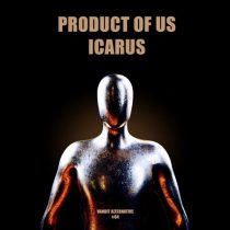 Product Of Us – Icarus