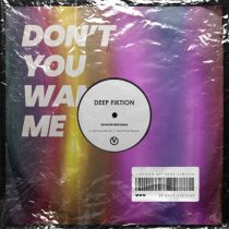 Deep Fiktion – Don’t You Want Me