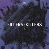 VA – Fillers & Killers Vol. 6