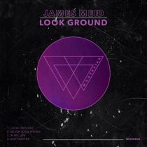 James Meid – Look Ground