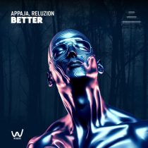 Appaja & Reluzion – Better