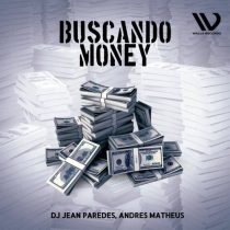 Andres Matheus & Dj Jean Paredes – Buscando Money (Afro House)