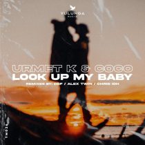 Coco & Urmet K – Look Up My Baby