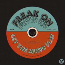 FREAK ON – Let The Music Play (Extended Mix)
