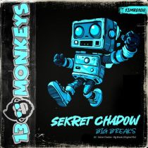 Sekret Chadow – Big Breaks