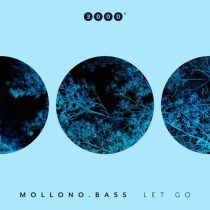 Mollono.Bass – Let Go