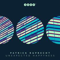 Patrick Ruprecht – Unexpected Happyness