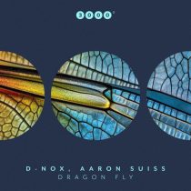D-Nox & Aaron Suiss – Dragon Fly
