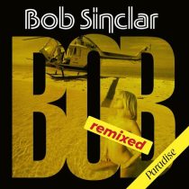 Bob Sinclar, Bob Sinclar & Big Ali – Paradise (Remixed)