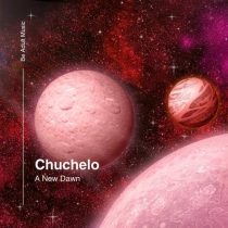 Chuchelo – A New Dawn