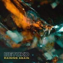 Betoko – Raining Again
