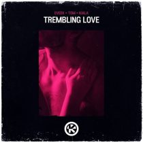 Kiala, Eveek & Tom – Trembling Love (Extended Mix)