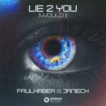 Faulhaber & Janieck – Lie 2 You (Would I)