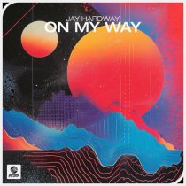 Jay Hardway – On My Way (Extended Mix)