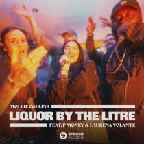 P Money, Mollie Collins & Laurena Volanté – Liquor By The Litre feat. P Money & Laurena Volanté