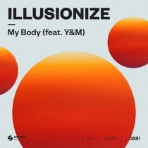 illusionize & Y&M – My Body feat. Y&M