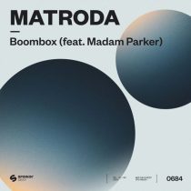 Matroda & Madam Parker – Boombox feat. Madam Parker