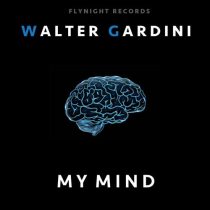 Walter Gardini – My Mind