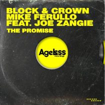 Block & Crown & Mike Ferullo – The Promise feat. Joe Zangie