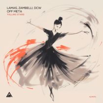 Zambelli & LAMAS (BR), DCW, LAMAS (BR) & OFF META – Falling Stars