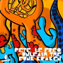 Pete le Freq – Unleash The Funk Kraken