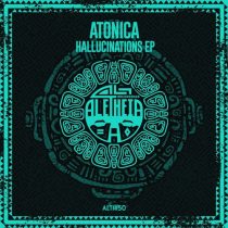 Atonica – Hallucinations EP
