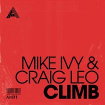 Mike Ivy & Craig Leo – Climb – Extended Mix