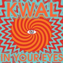 Kwal – In Your Eyes