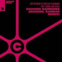 Lost Witness, Antillas, Dankann & Sarah Jane Neild – Chasing Rainbows – Harshil Kamdar Remix