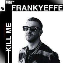 Frankyeffe – Kill Me