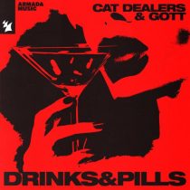 Cat Dealers & GOTT (BR) – Drinks & Pills