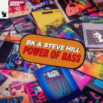 BK & Steve Hill – Power Of Bass