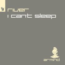 RIVER (UK) – I Can’t Sleep