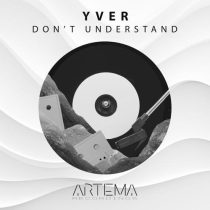 YVER – Don’t Understand